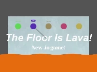 The floor is lava!!!