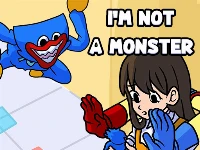 I'm not a monster: wanna live